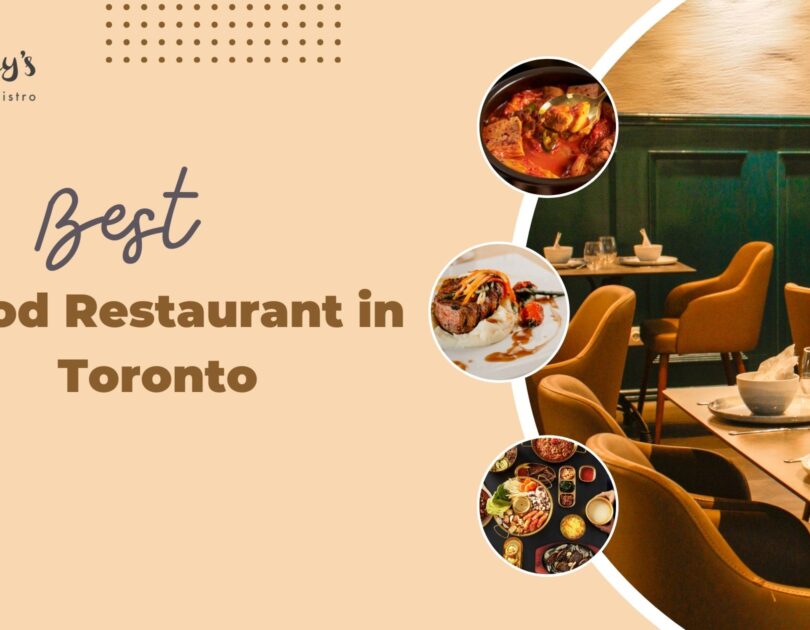 best food restaurant in Toronto